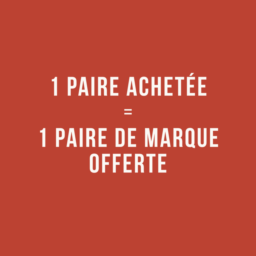offre 1 paire achetée, la 1er paire de marque offerte, voir condition en magasin